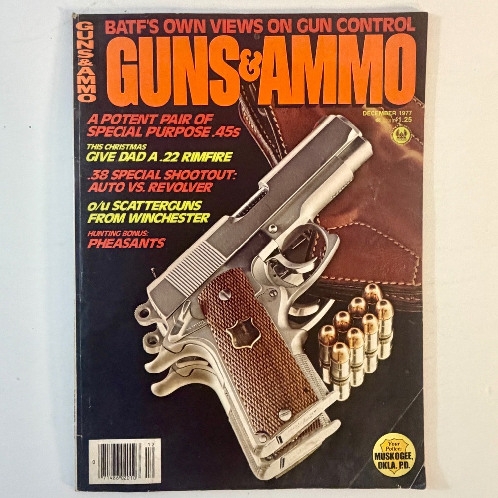 Guns & Ammo Magazine December 1977 Special Purpose .45s Winchester Shotguns